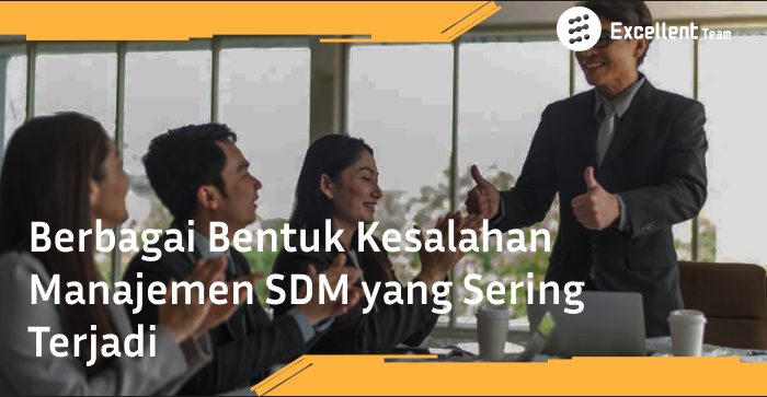 berbagai bentuk kesalahan manajemen SDM