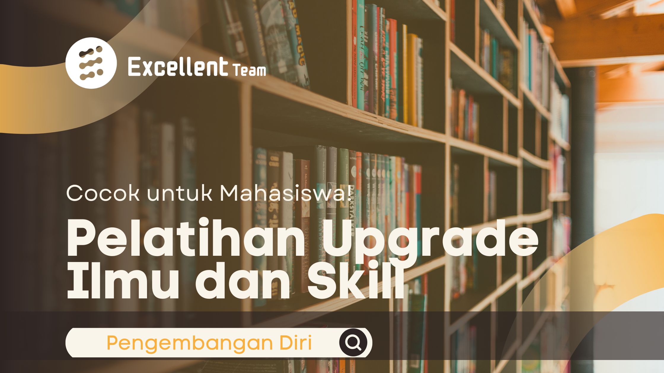 pelatihan pengembangan diri mahasiswa